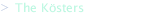 The Kösters